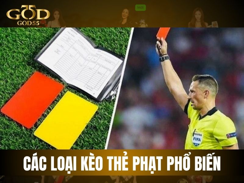 Các loại kèo thẻ phạt phổ biến nhất hiện nay